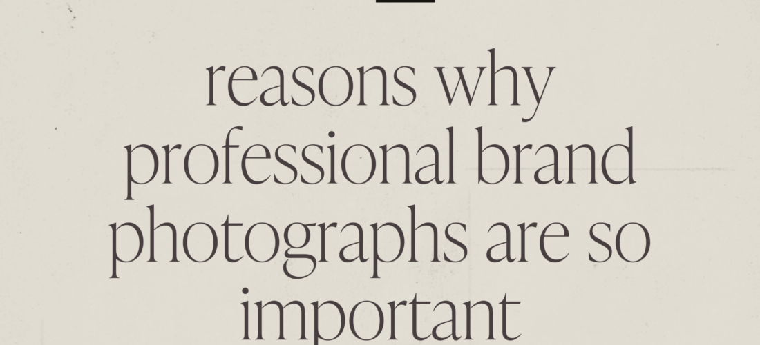 why brand photography is so important